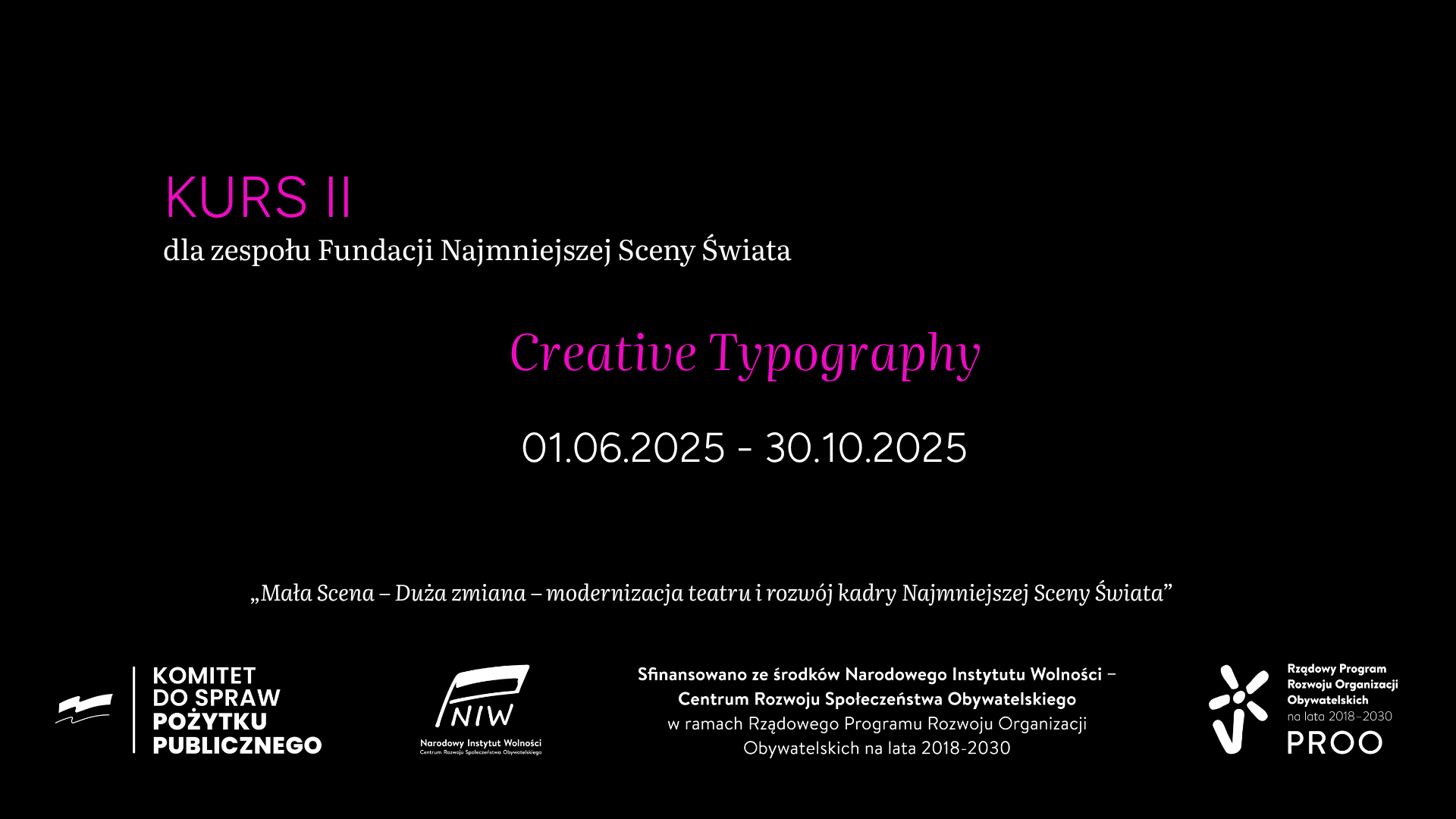 Szkolenie II w ramach Projektu „Mała scena – duża zmiana” PROO!